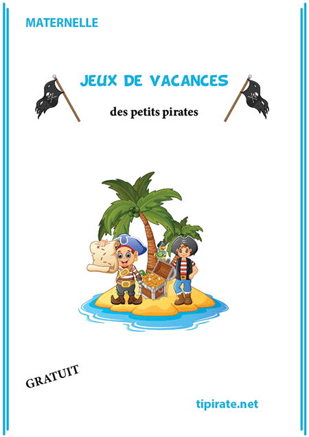 Cahier de jeux de vacances, thème les pirates Cahier de vacances pour enfants de 4 à 6 ans
